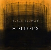 The Editors - And end has a start