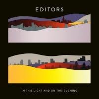The Editors - In this light and on this evening