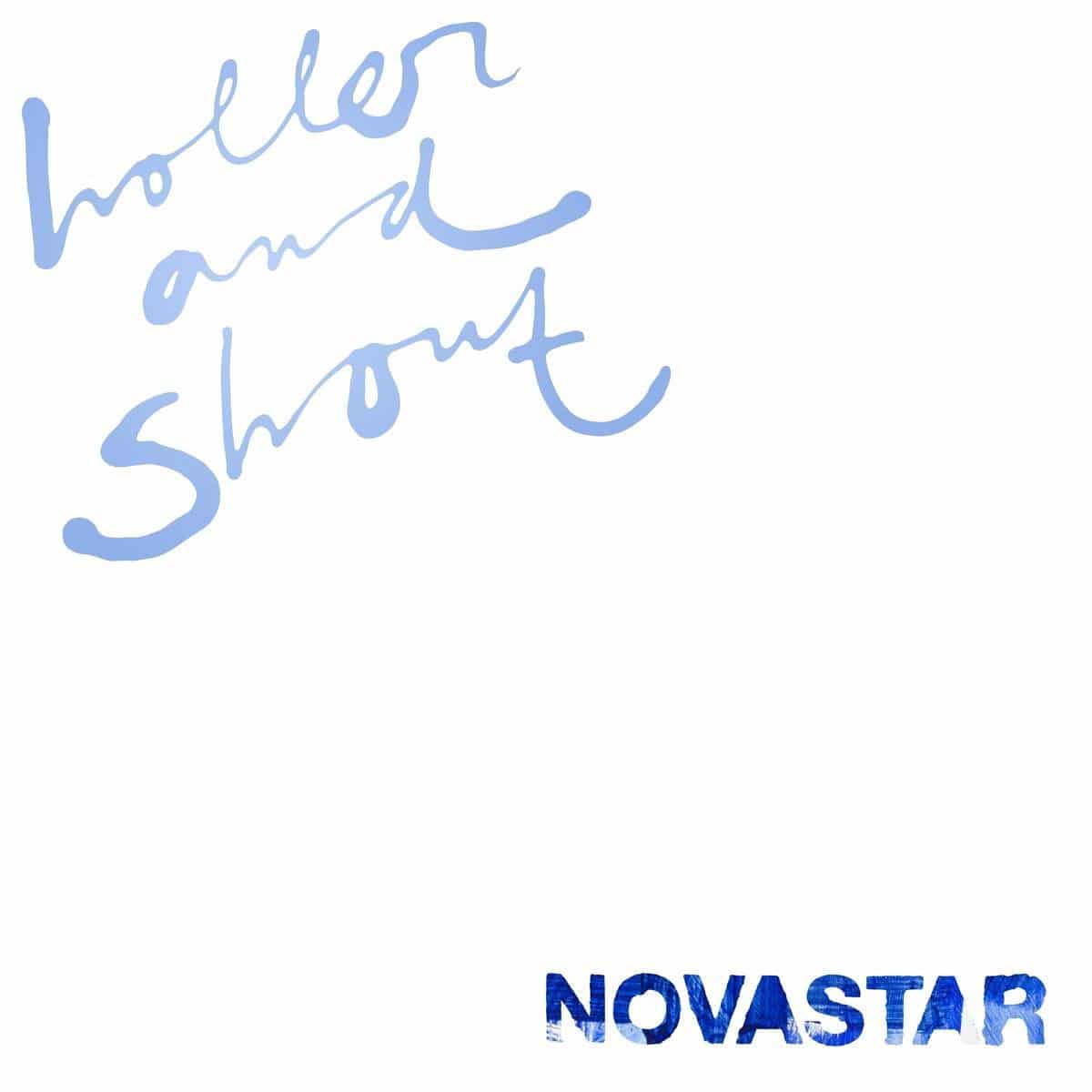 Album hoes van Novastar - Holler and shout
