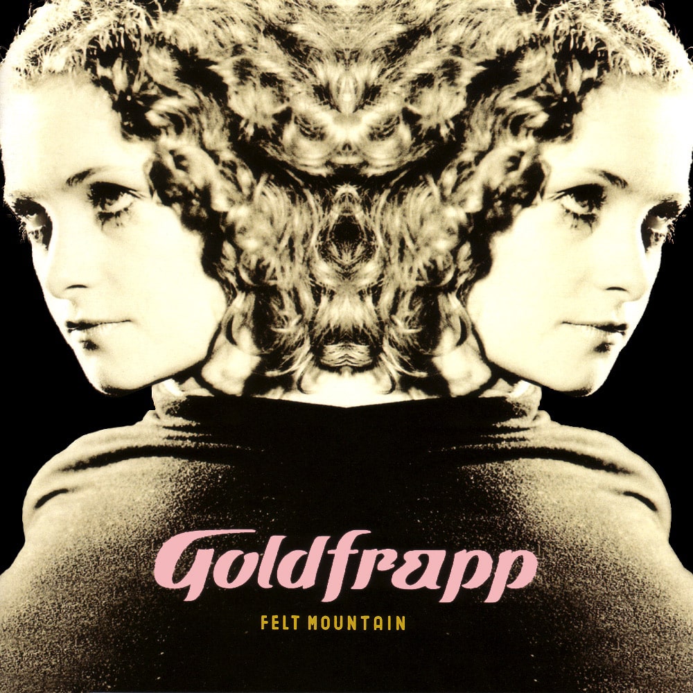 Goldfrapp – Felt mountain